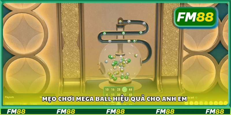 Bí quyết trúng thưởng cao khi chơi Mega Ball