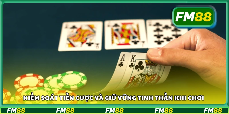 Cách giữ tiền và giữ bình tĩnh khi chơi